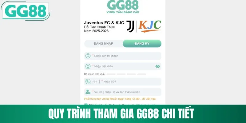 Đăng Ký GG88 3 Quy trình tham gia GG88 chi tiết